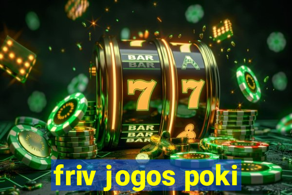 friv jogos poki